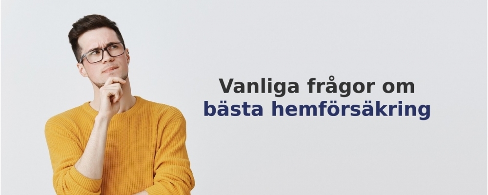 vanliga frågor om Hemförsäkring