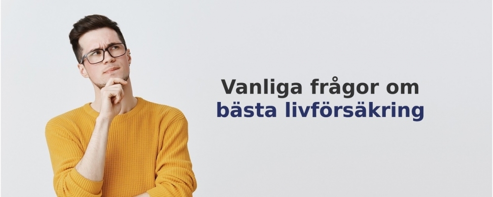 vanliga frågor om Livförsäkring